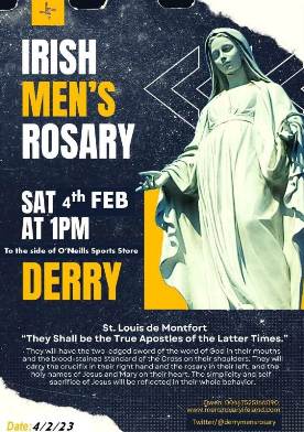 The next Men's Public Rosary is to take place on Saturday the 4th of February mainly at 1pm or 2pm but also other times